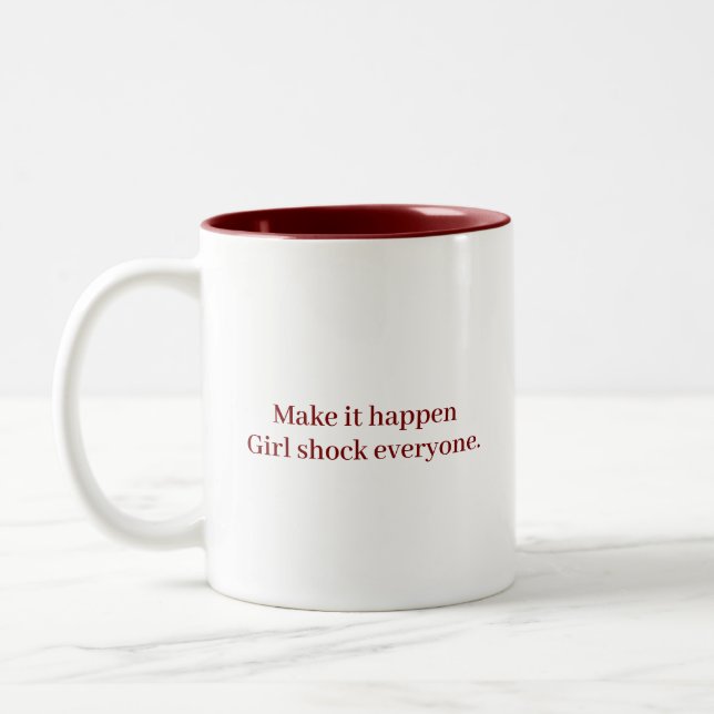 Make It happen Girl Cool Modern Customized Quotes  Two-Tone Coffee Mug (Left)