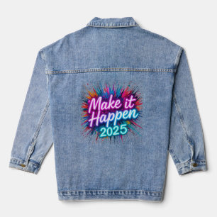 MAKE IT HAPPEN IN NEON SCRIPT DENIM JACKET