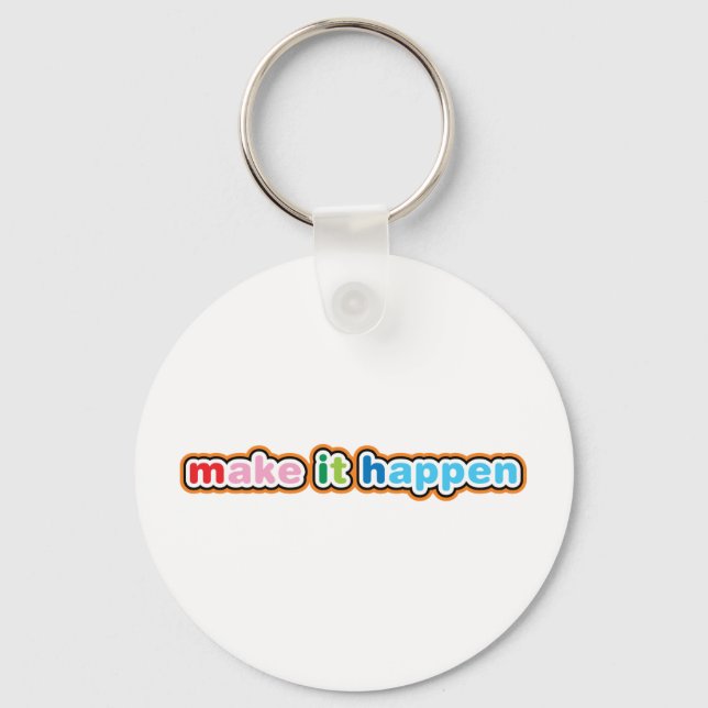 Make It Happen Keychain (Front)