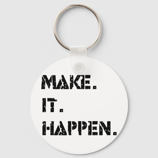 make. it. happen. keychain (Front)