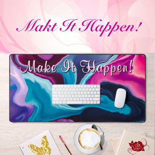 Make It Happen Motivation Inspire Liquify Abstract Desk Mat