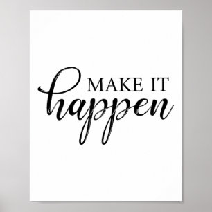 Make It Happen Motivational  Poster