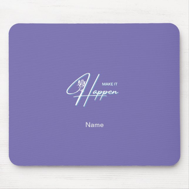  Make It Happen Motivational Quote Design    Mouse Pad (Front)