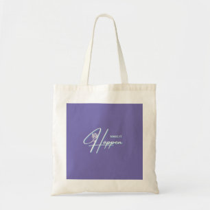 Make It Happen Motivational Quote Design Tote Bag