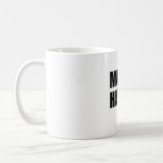Make It Happen Mug