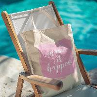 Make It happen Pink Brushstroke