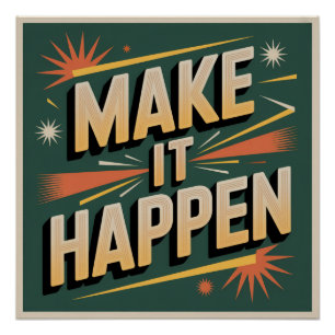 Make It Happen Poster