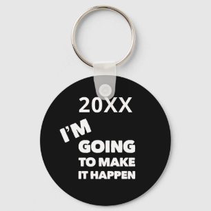 Make It Happen Quote Motivation Inspiration Custom Keychain