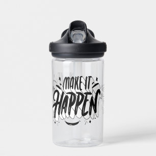 Make it Happen School Custom Name  Water Bottle