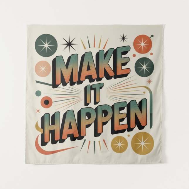 Make It Happen Tapestry (Front)