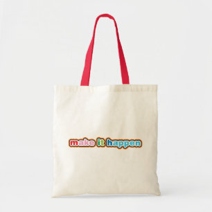 Make It Happen Tote Bag