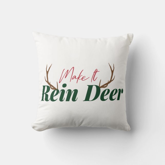 Make it rein deer throw pillow (Front)
