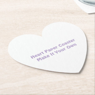 Make It Your Own Heart Paper Coaster