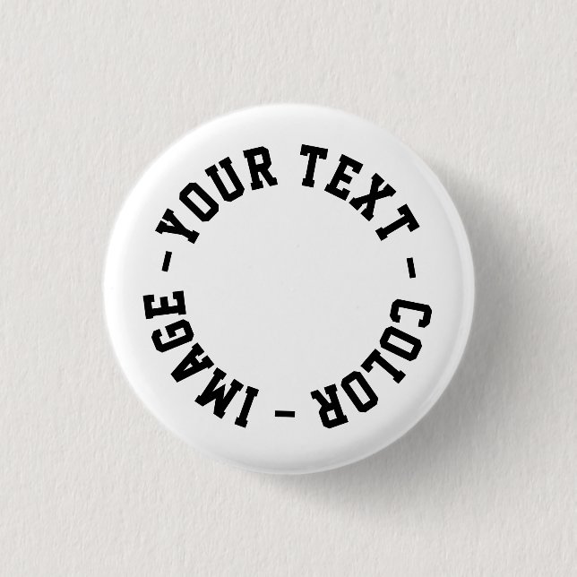 Make It Your Own Round 1.25 inch 1 Inch Round Button (Front)