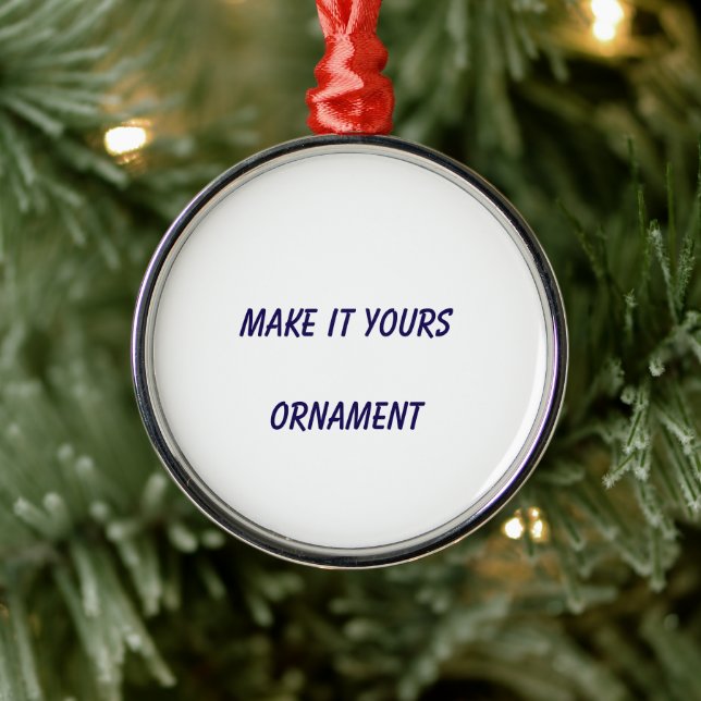 Make It Yours Premium Round Ornament   (Tree)