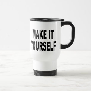 Make It Yourself Commuter Travel Mug