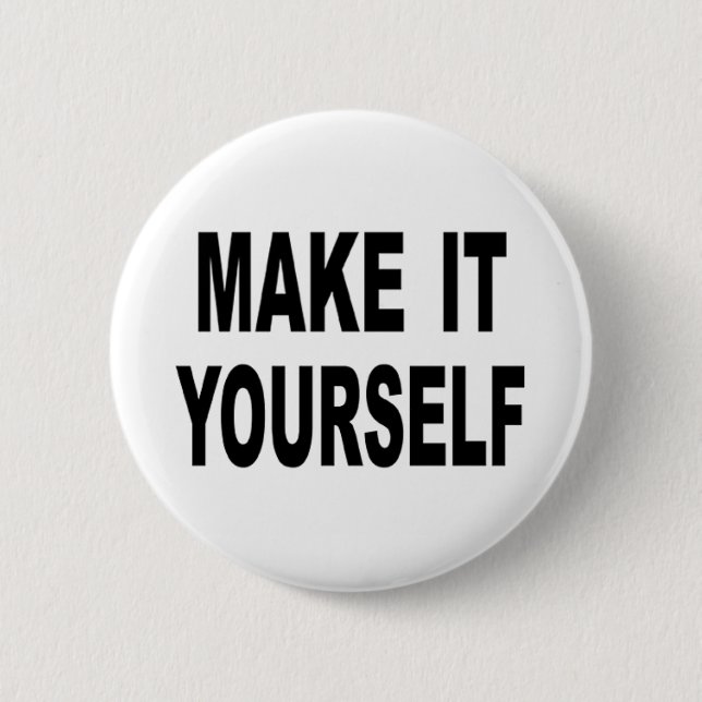 Make It Yourself Custom 2 Inch Round Button (Front)