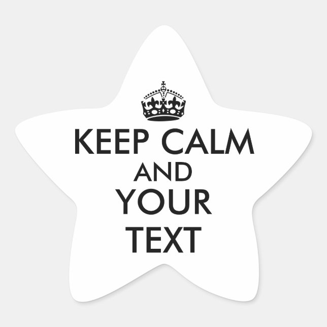 Make Keep Calm Star Stickers Your Colour and Text (Front)