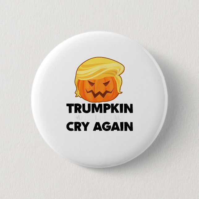 Make Liberals Cry Again Trumpkin Halloween 2 Inch Round Button (Front)