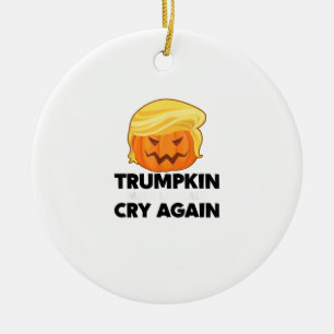 Make Liberals Cry Again Trumpkin Halloween Ceramic Ornament