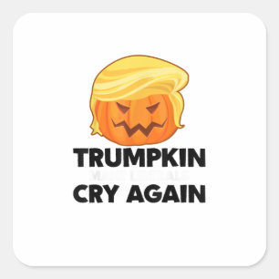 Make Liberals Cry Again Trumpkin Halloween Square Sticker