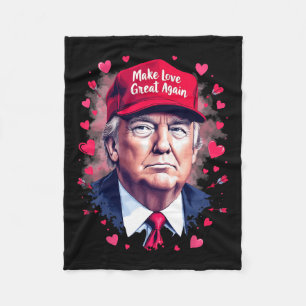Make Love Great Again Funny Trump Valentine's Day Fleece Blanket