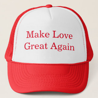 Make Love Great Again Hat