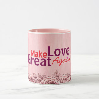 Make Love Great Again Valentine's Mugs & Cups