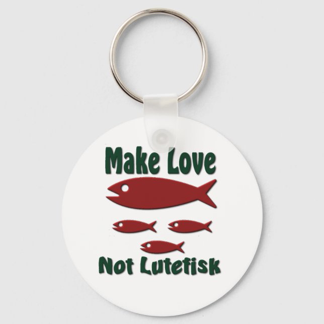 Make Love Not Lutefisk Funny Scandinavian Keychain (Front)