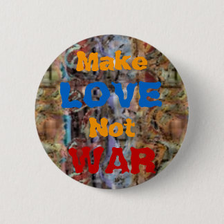 Make LOVE Not WAR 1960's 1970's 2 Inch Round Button