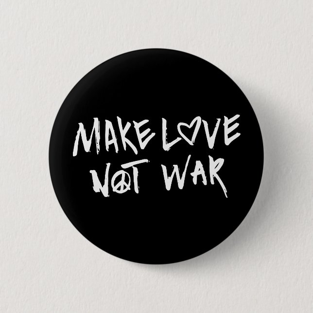 Make Love Not War 2 Inch Round Button (Front)
