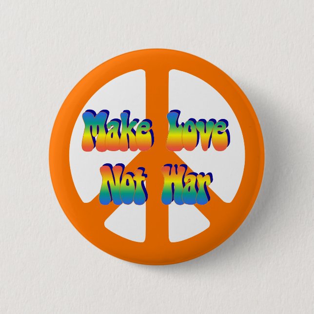 Make Love Not War 2 Inch Round Button (Front)