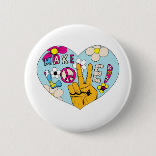 Make Love Not War ~ 60s Hippie Peace Sign 2 Inch Round Button