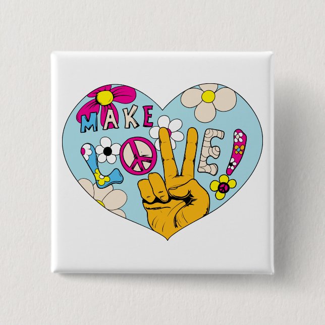 Make Love Not War ~ 60s Hippie Peace Sign 2 Inch Square Button (Front)