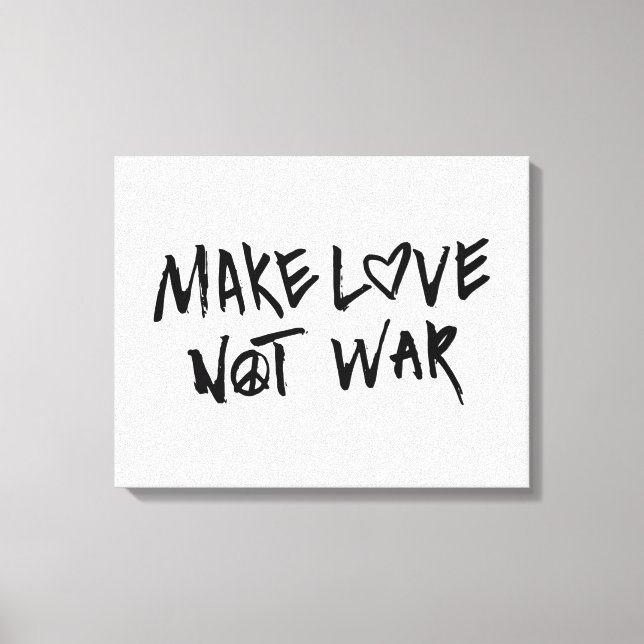 Make Love Not War Canvas Print (Front)