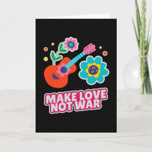 Make love not war card