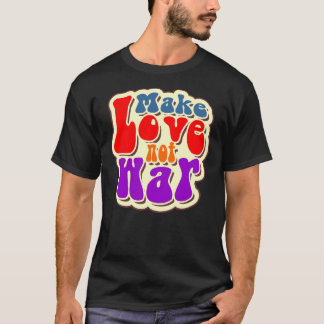 Make Love not war Classic T-Shirt