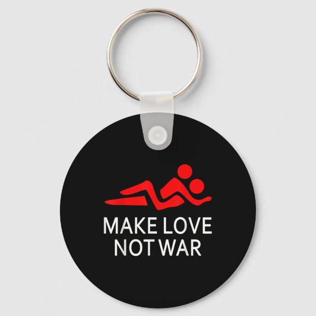 Make Love Not War Happy Hippy Saying Peace Maker  Keychain (Front)