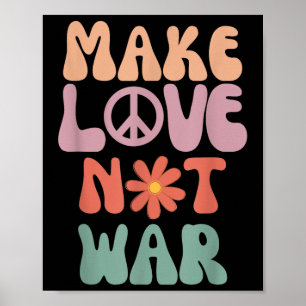 Make Love Not War Hippie 70s Peace Daisy Funny Poster