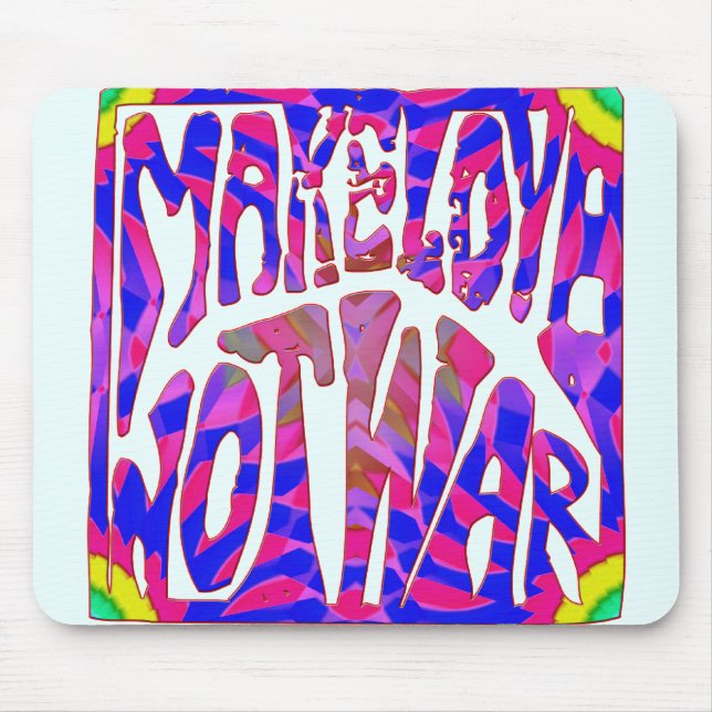 Make Love Not War Mousepad (Front)