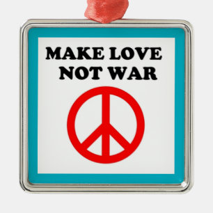 "MAKE LOVE NOT WAR" PEACE SIGN METAL ORNAMENT