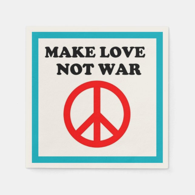 "MAKE LOVE NOT WAR" PEACE SIGN NAPKIN (Front)