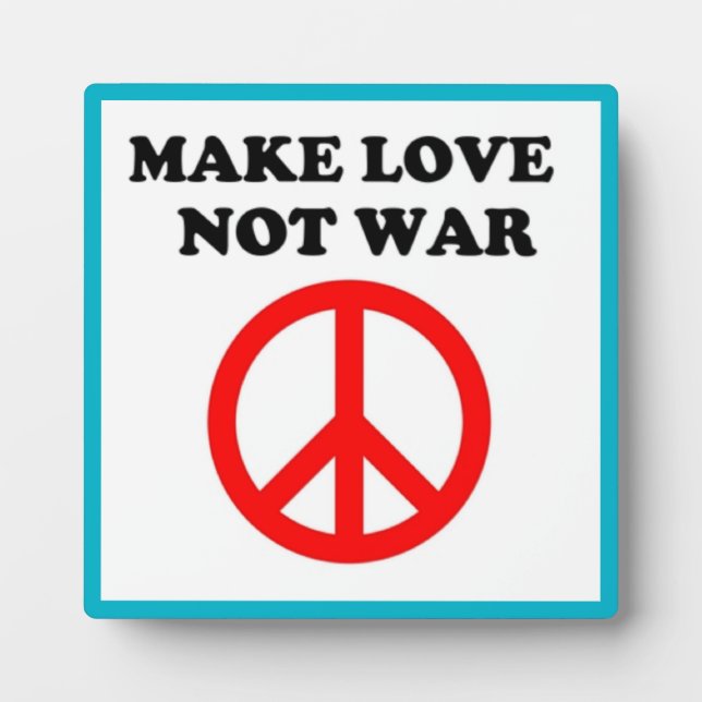 "MAKE LOVE NOT WAR" PEACE SIGN PLAQUE (Front)