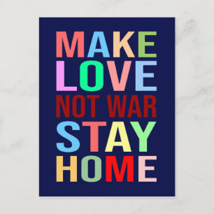 Make Love Not War Stay Home Funny Postcard