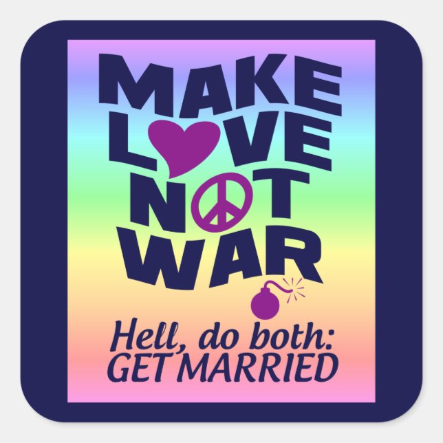 Make Love Not War stickers (Front)