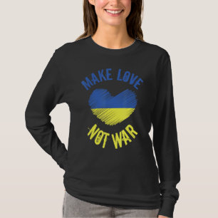 Make Love Not War Support For Peace Men Women 12 T-Shirt