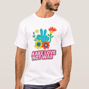 Make love not war T-Shirt