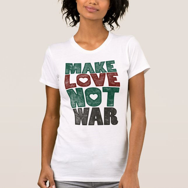 Make Love Not War, Vintage - Customized T-Shirt (Front)
