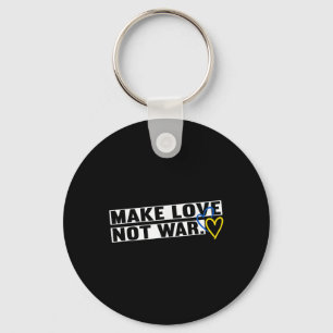 Make Love Peace Not War World Peace Men Women  Keychain