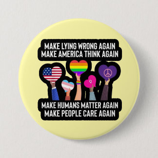 make lying wrong again 3 inch round button